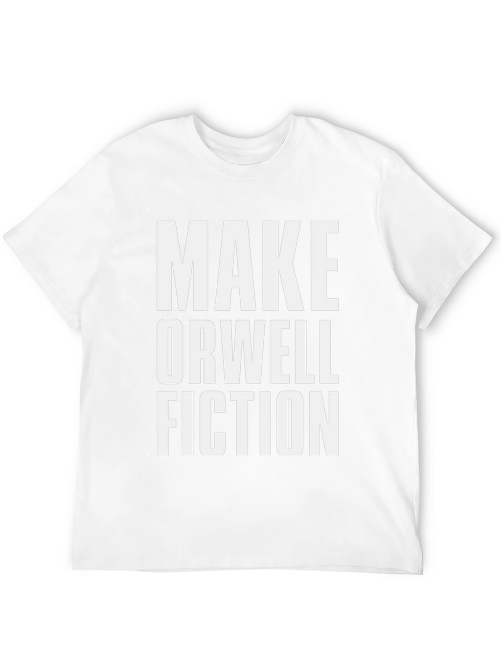 Make Orwell Fiction T-Shirt