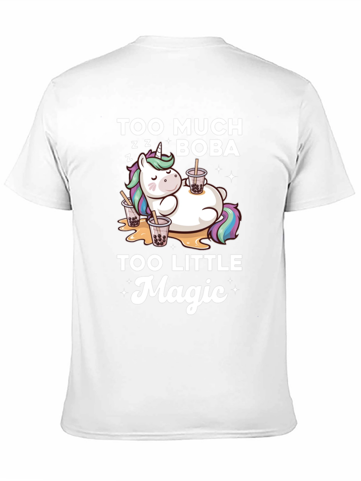 Too Much Boba Too Little Magic T-Shirt