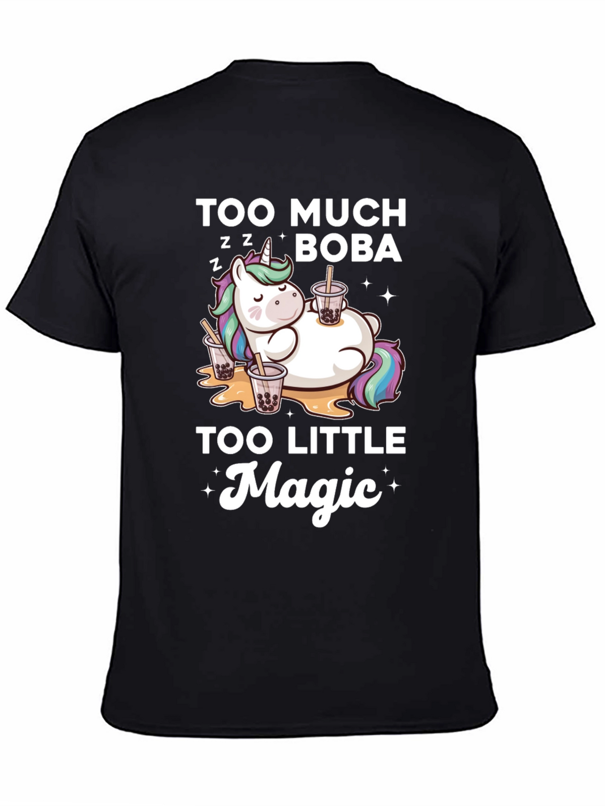 Too Much Boba Too Little Magic T-Shirt