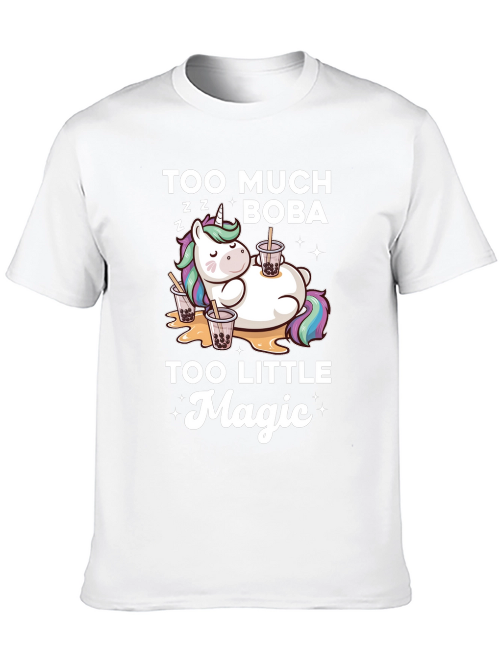 Too Much Boba Too Little Magic T-Shirt