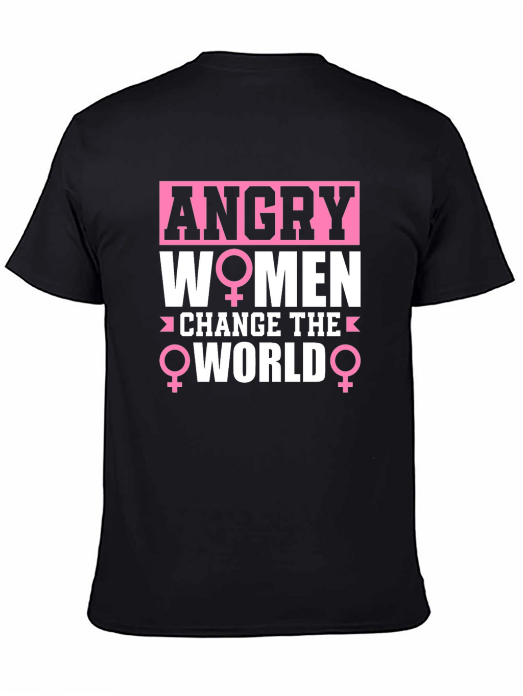 Angry Women Change the World Graphic Tee