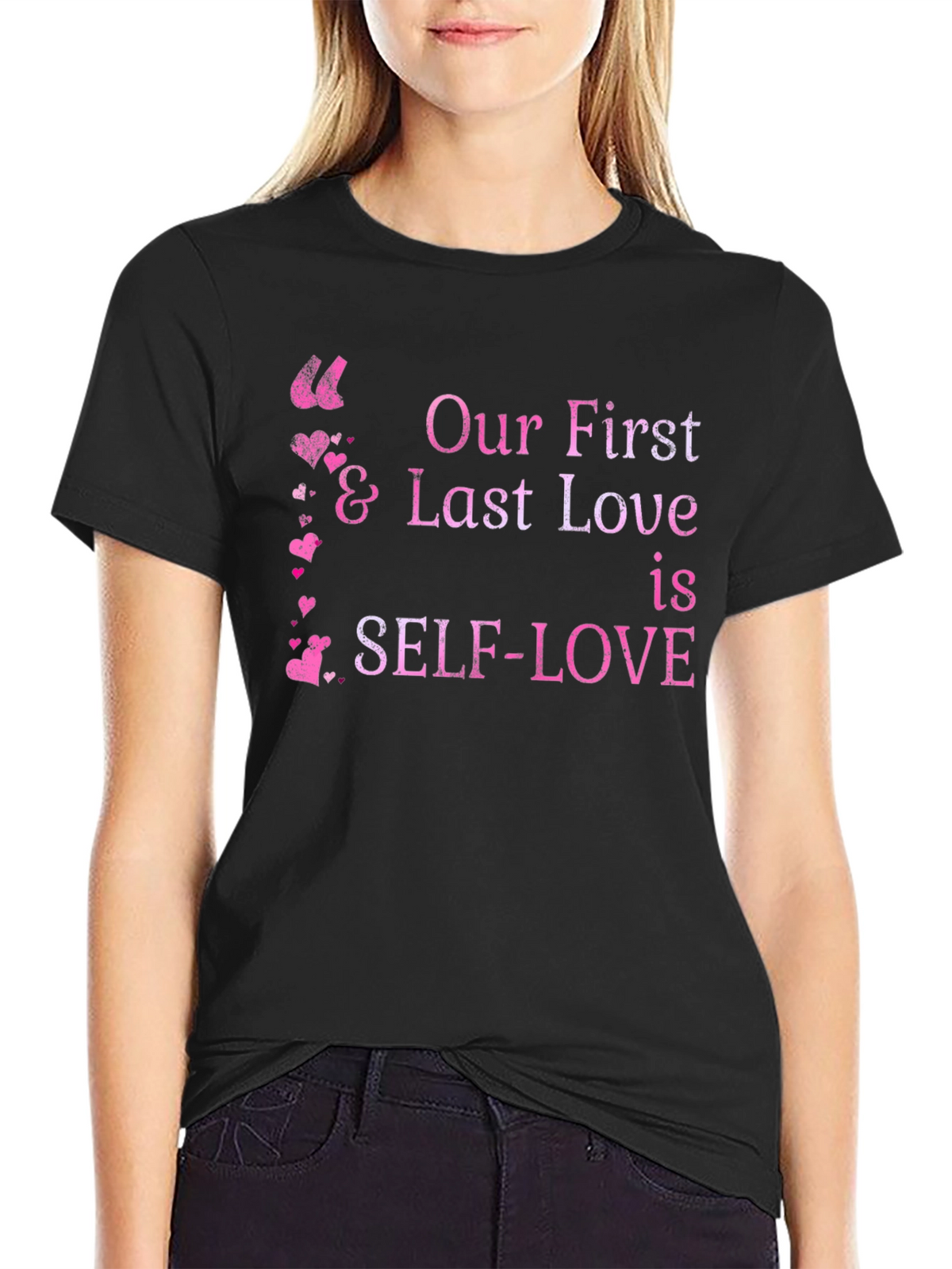 Self-Love First & Last Love Black Graphic Tee