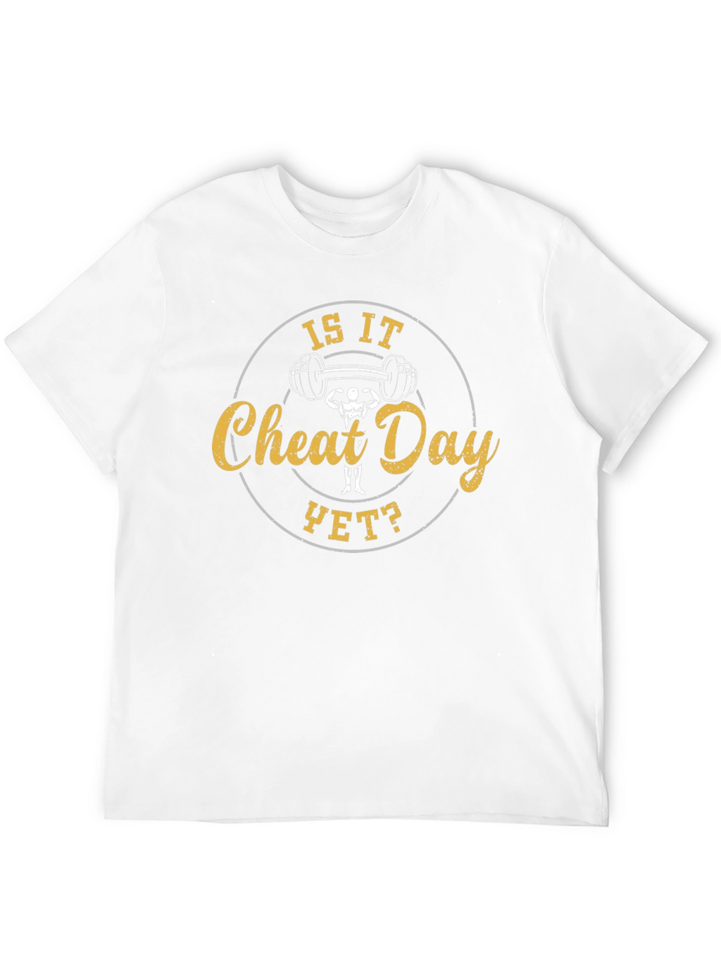 Is It Cheat Day Yet? Graphic T-Shirt