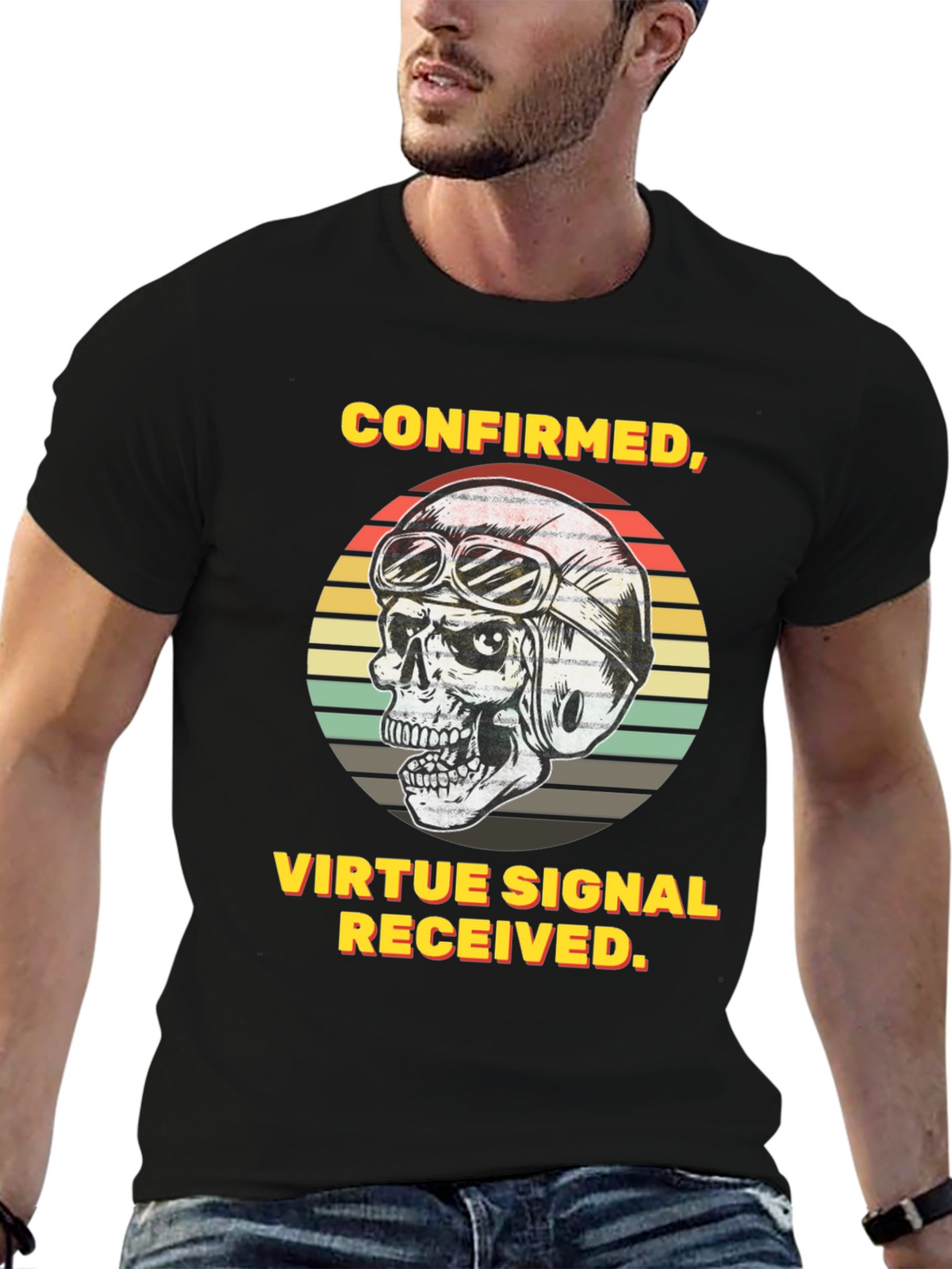 Confirmed Virtue Signal Received T-Shirt