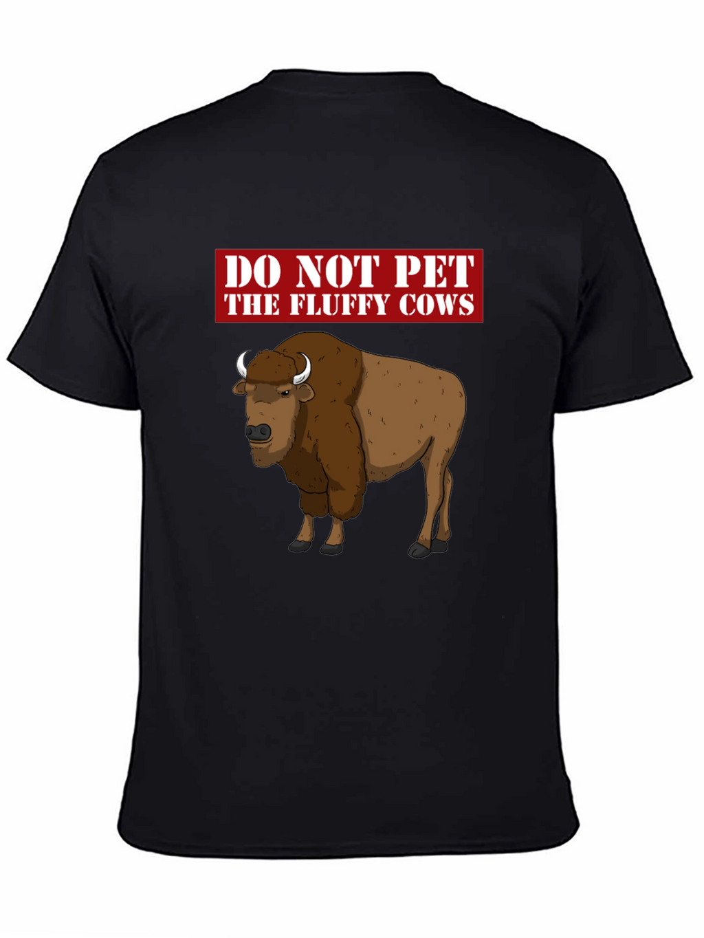 Do Not Pet the Fluffy Cows Graphic T-Shirt