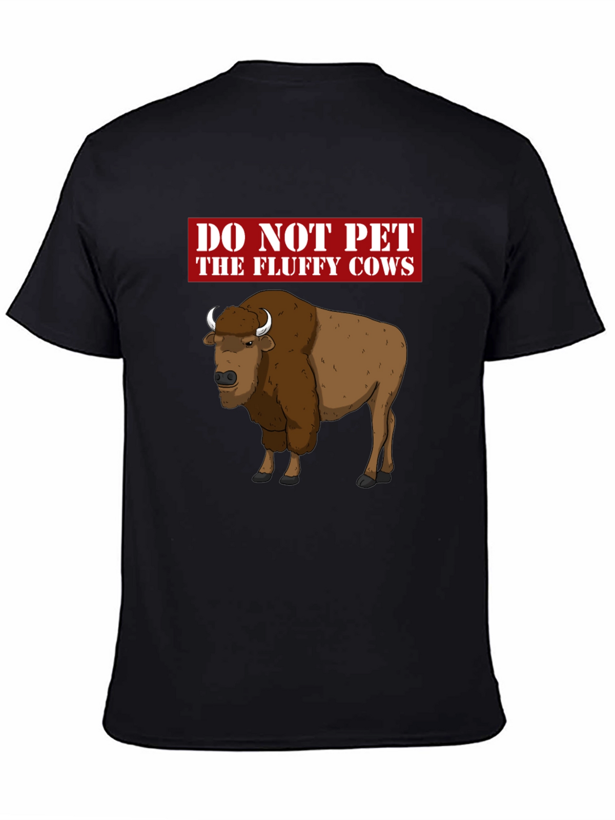 Do Not Pet the Fluffy Cows Graphic T-Shirt