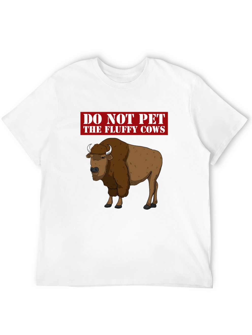 Do Not Pet the Fluffy Cows Graphic T-Shirt