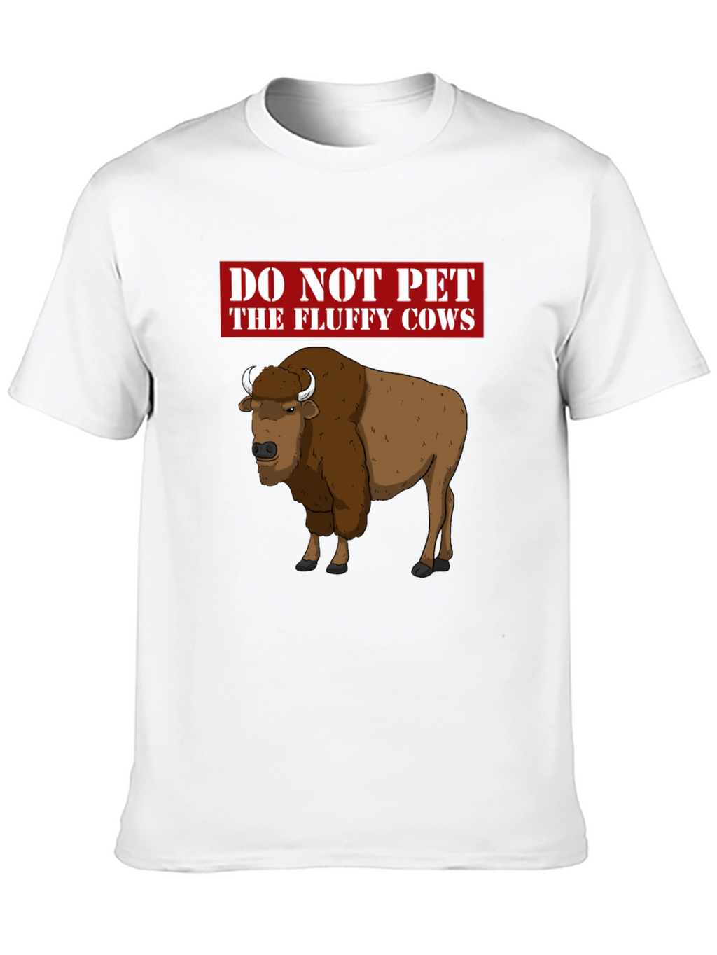 Do Not Pet the Fluffy Cows Graphic T-Shirt