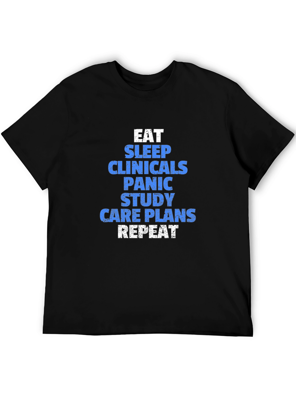 Eat Sleep Clinicals Funny Nursing T-Shirt