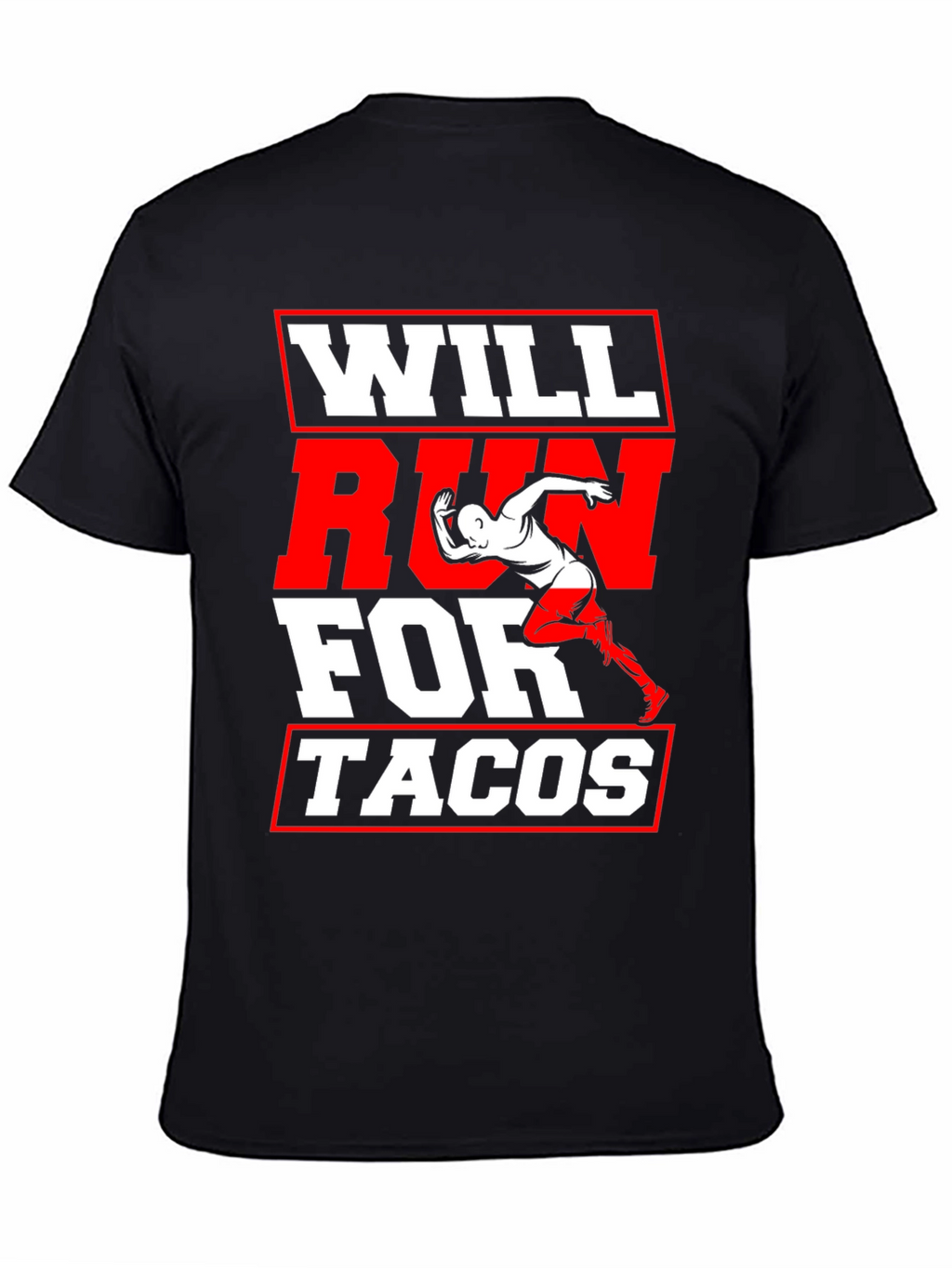 Will Run for Tacos Graphic T-Shirt