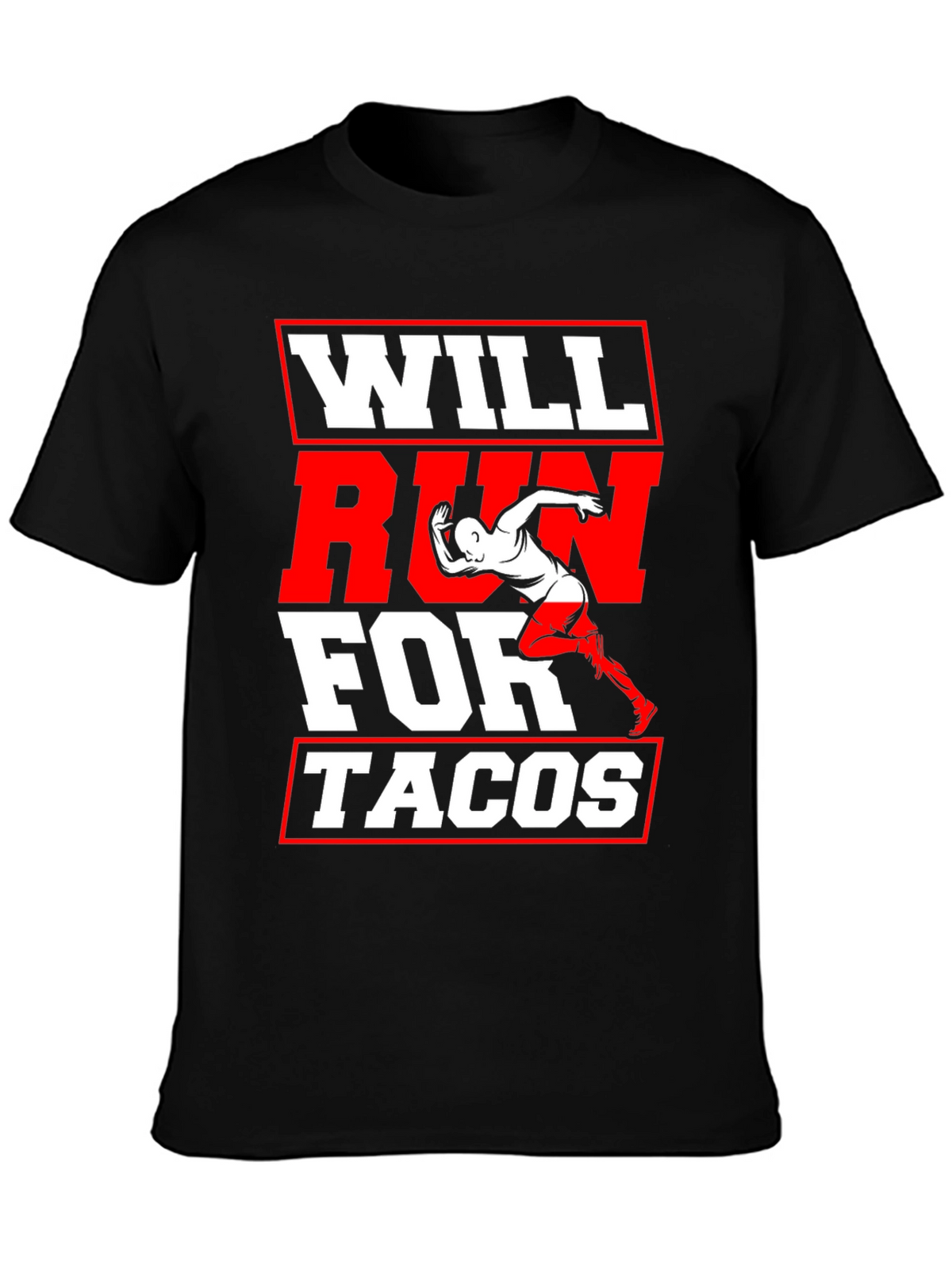 Will Run for Tacos Graphic T-Shirt