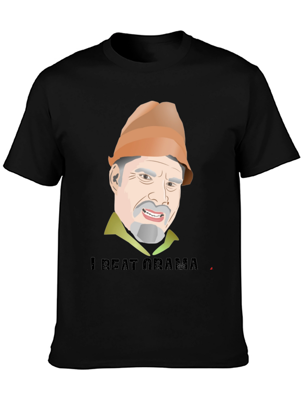 I Beat Obama T-Shirt Funny Political Humor Tee