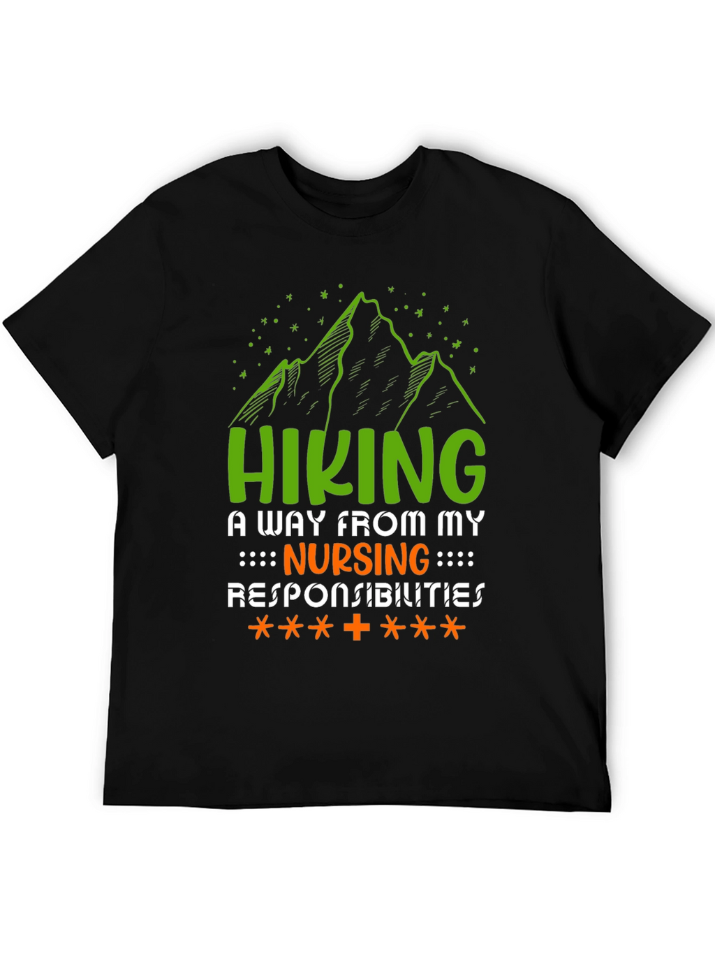 Hiking Nursing Responsibilities T-Shirt