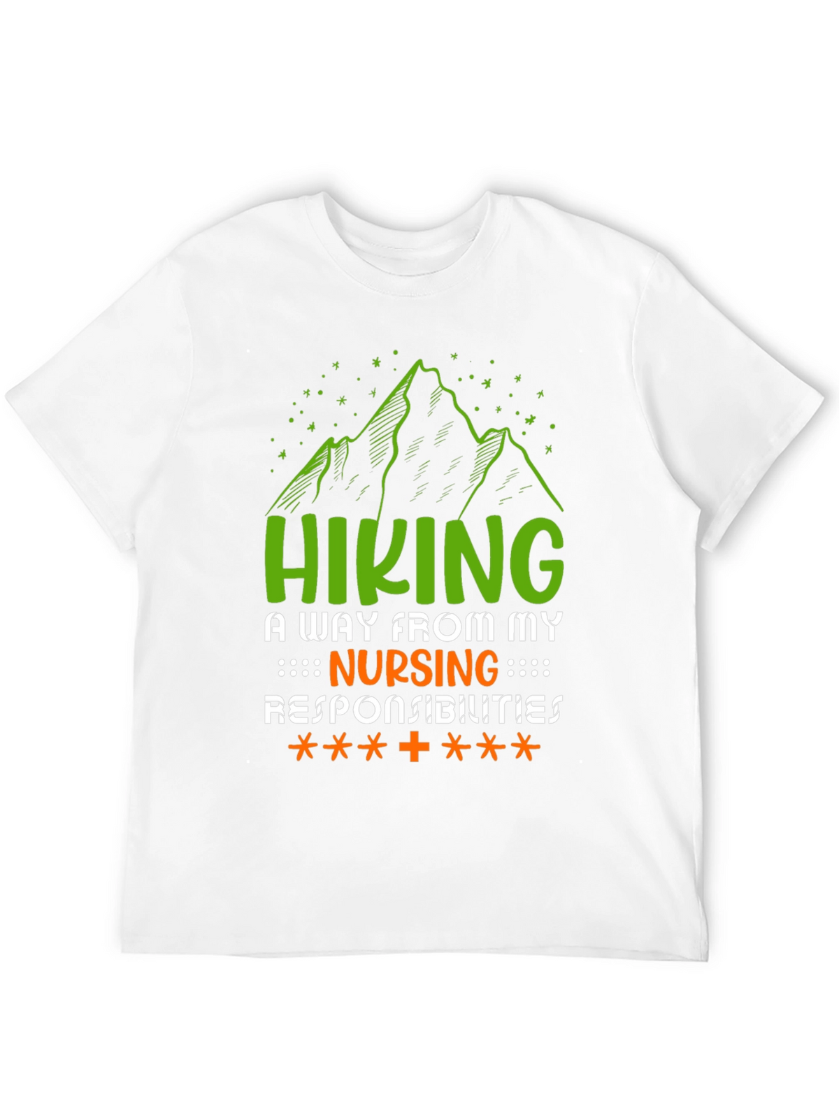 Hiking Nursing Responsibilities T-Shirt