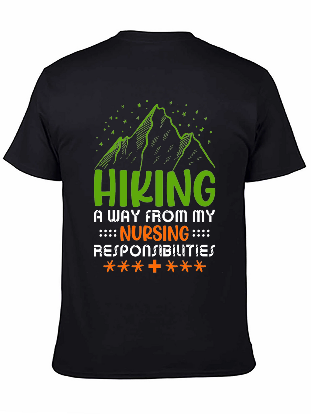Hiking Nursing Responsibilities T-Shirt