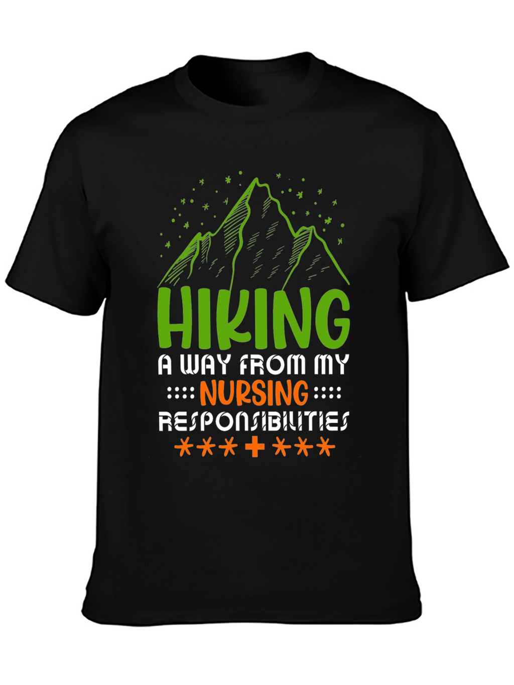 Hiking Nursing Responsibilities T-Shirt