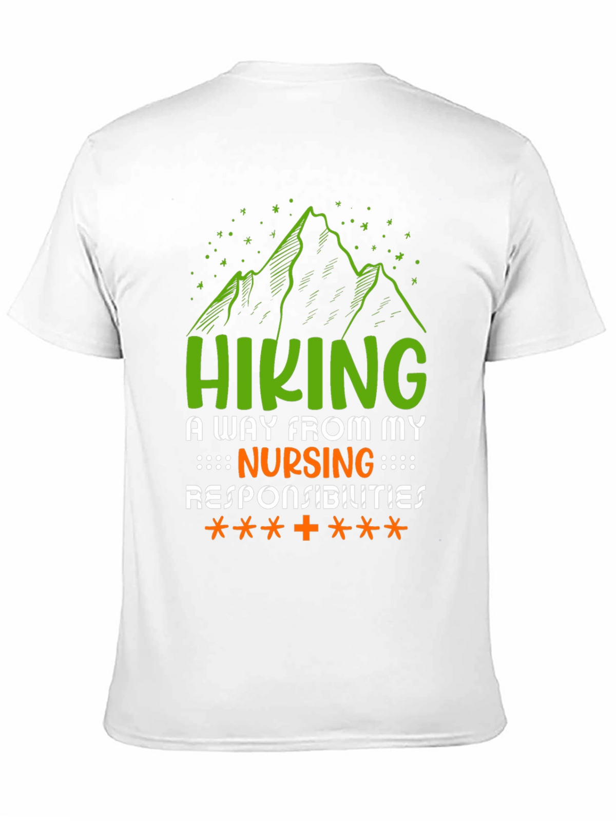 Hiking Nursing Responsibilities T-Shirt