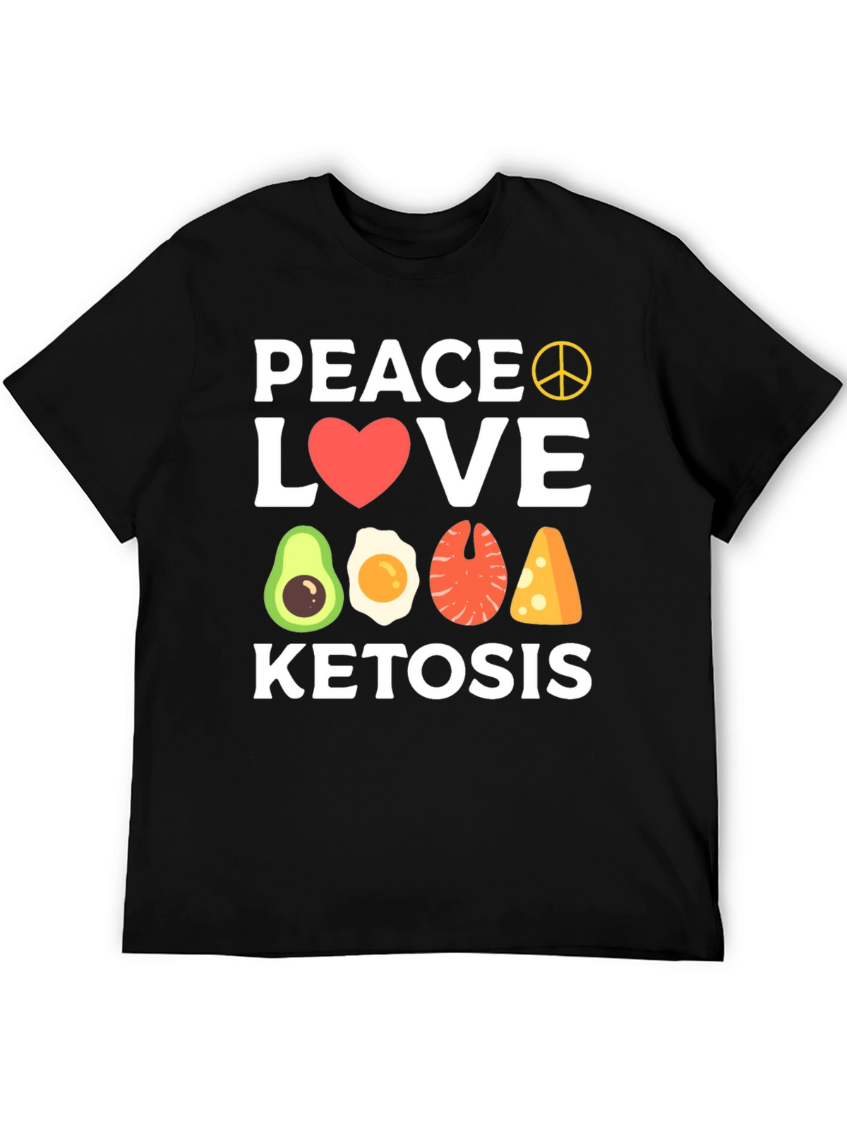Peace Love Ketosis Black T-Shirt