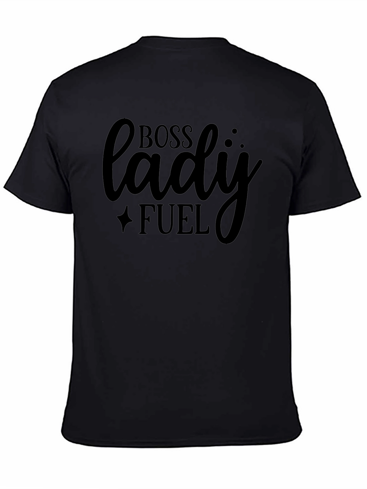 Boss Lady Fuel T-Shirt | Womens Empowerment Tee