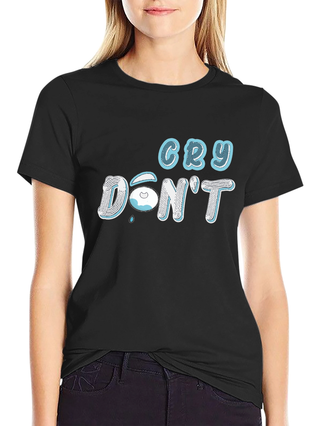 Cry Dont Black T-Shirt
