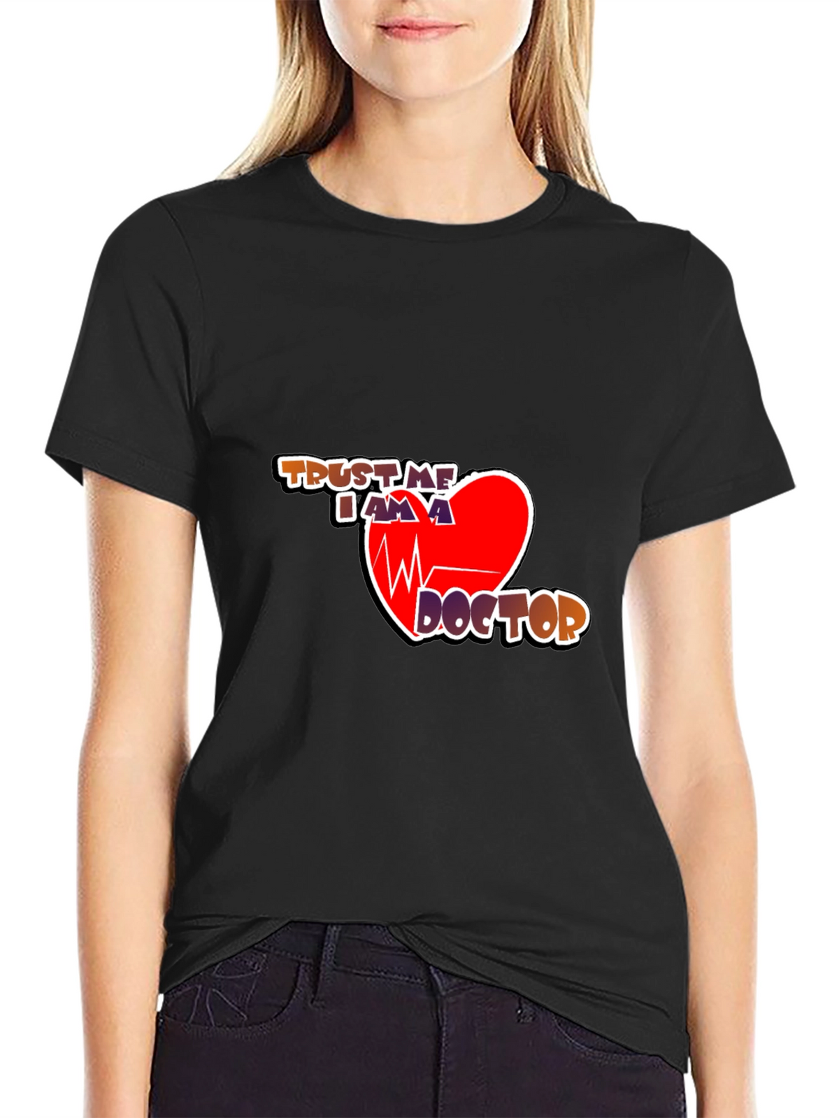 Trust Me Im a Doctor Graphic T-Shirt
