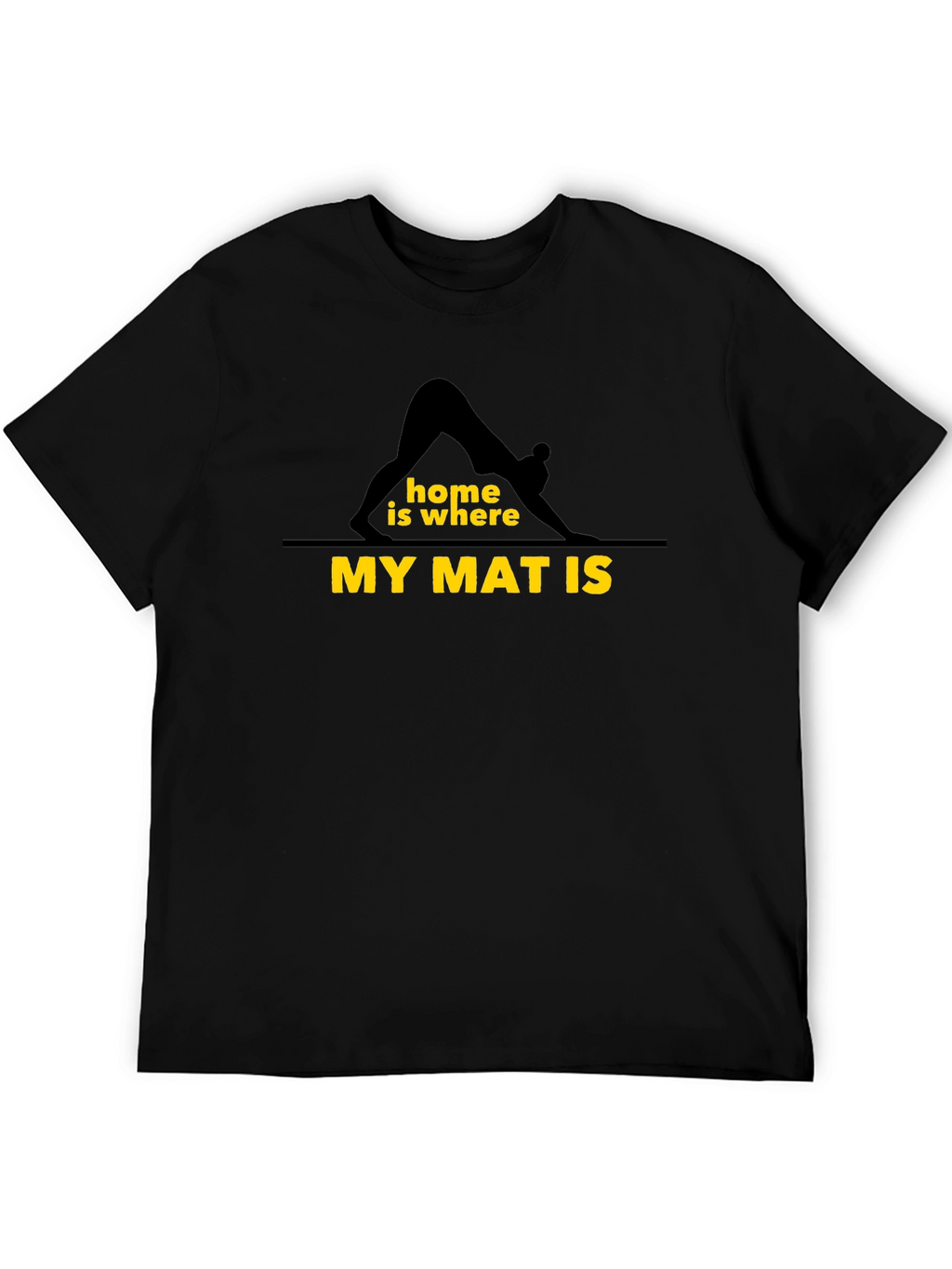 Yoga Home Is Where My Mat Is T-Shirt