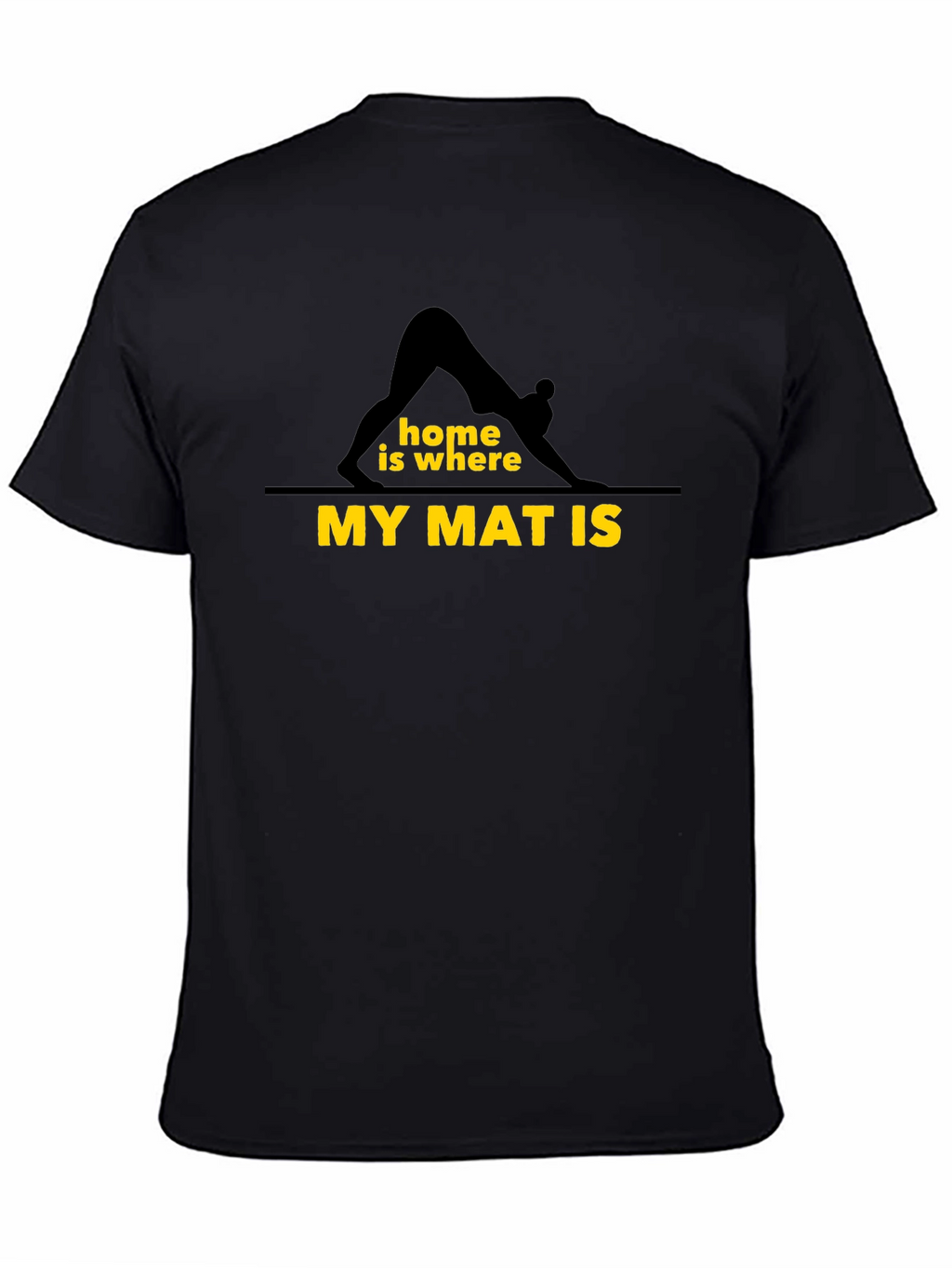Yoga Home Is Where My Mat Is T-Shirt