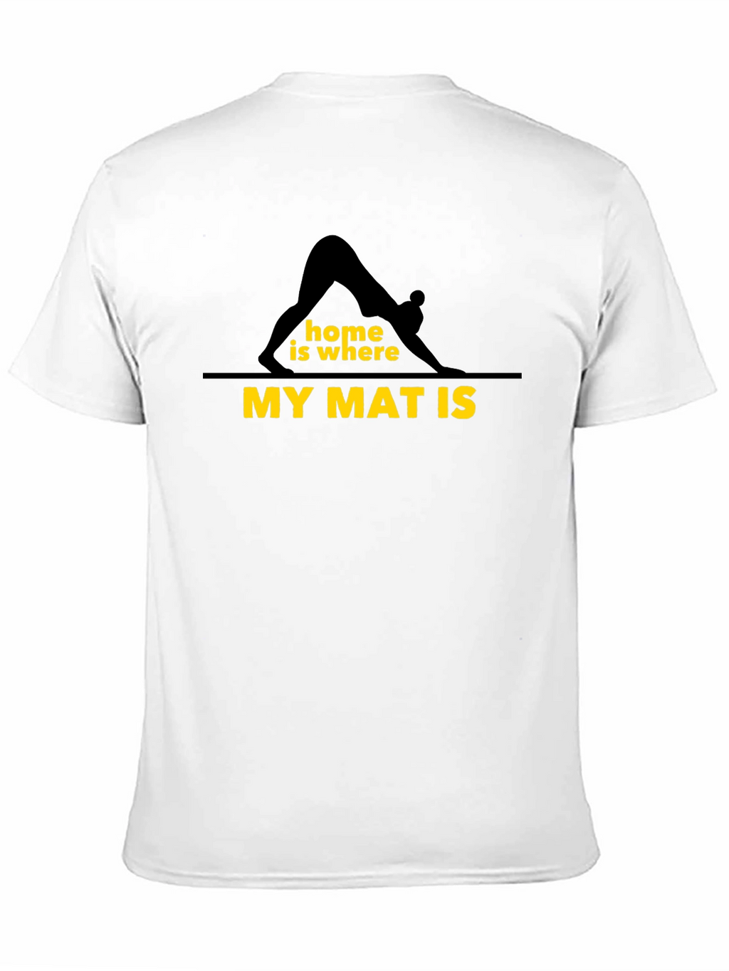 Yoga Home Is Where My Mat Is T-Shirt