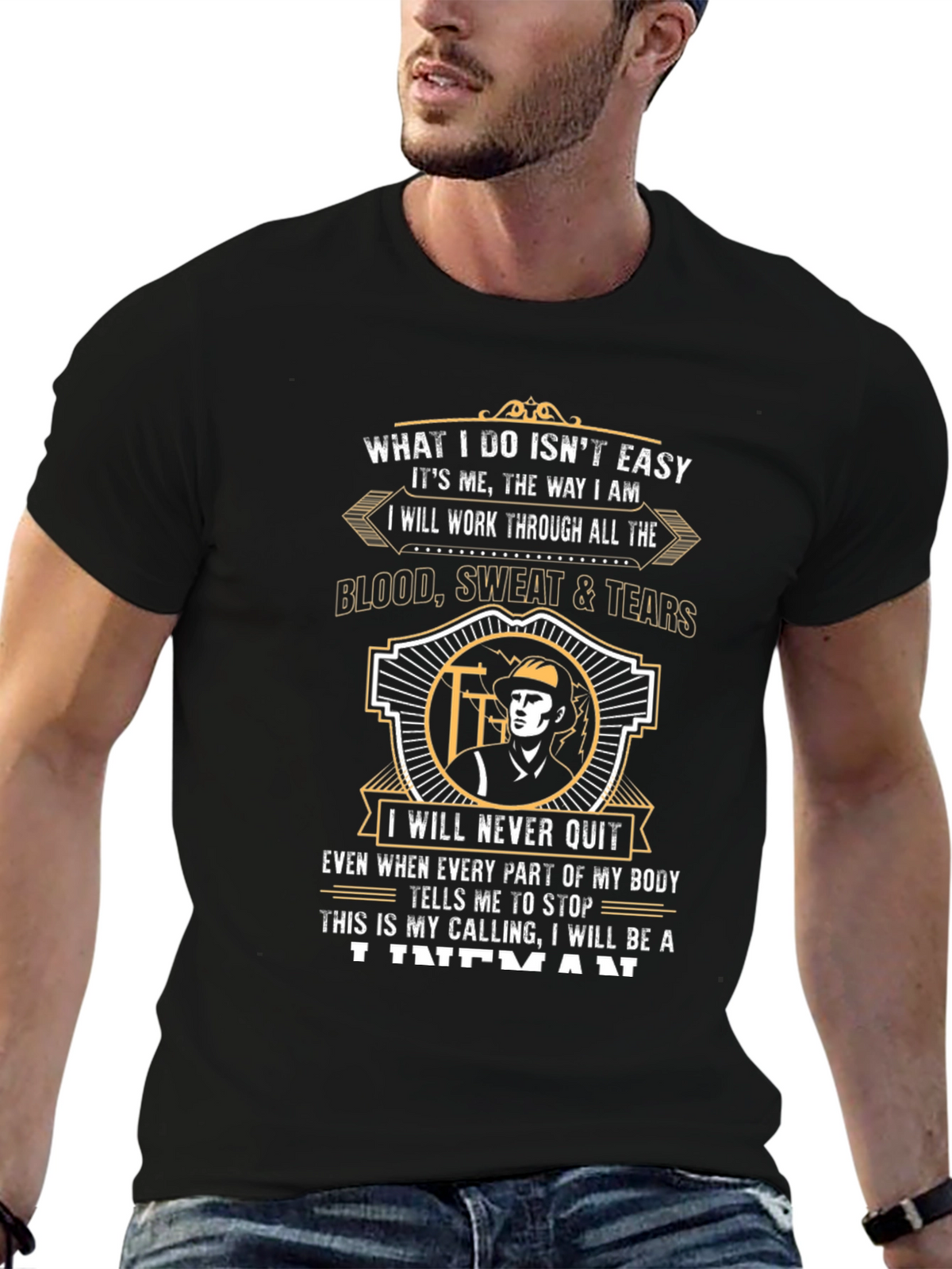 Lineman T-Shirt - What I Do Isnt Easy Tee