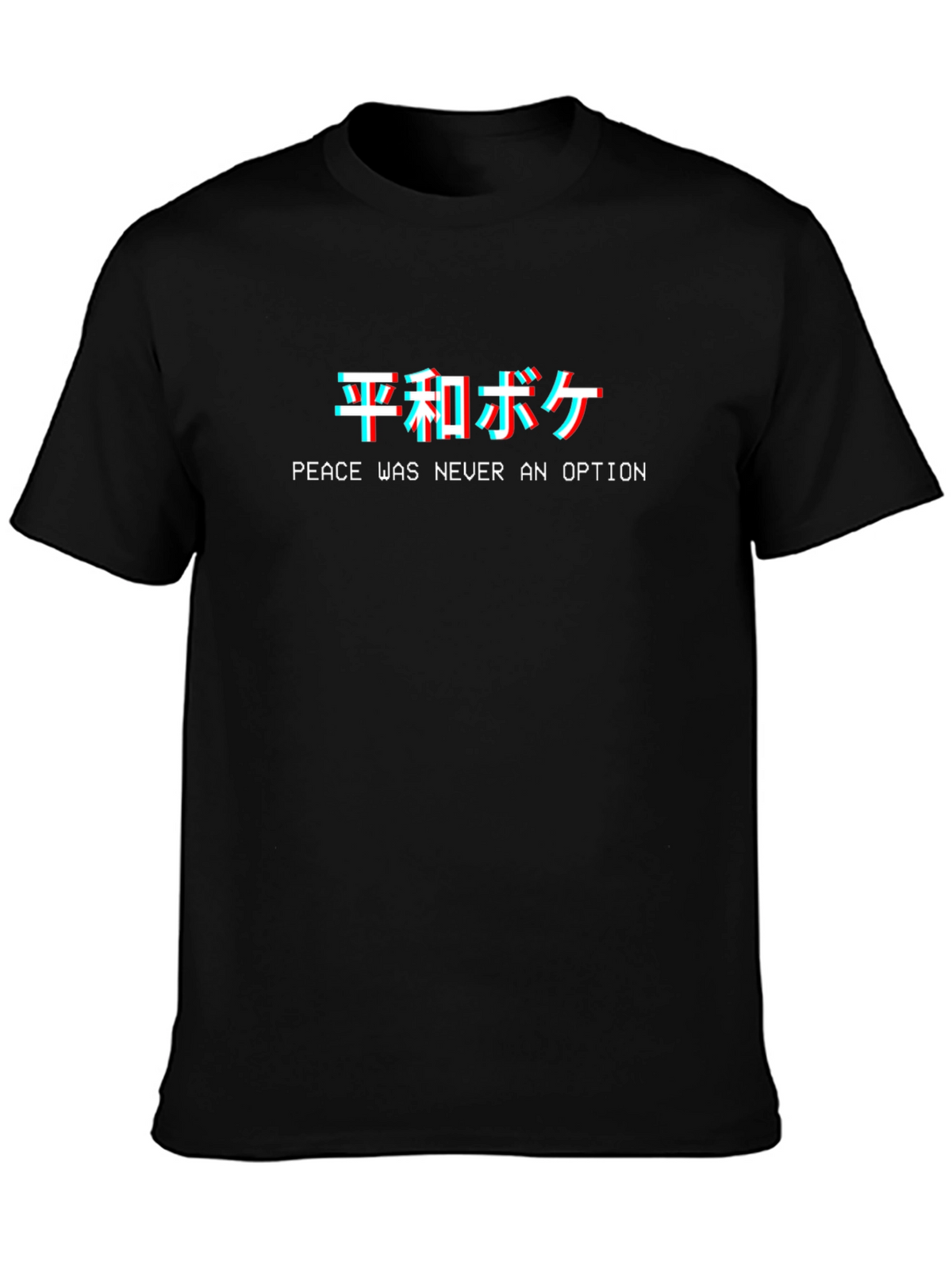 Peace Was Never An Option T-Shirt
