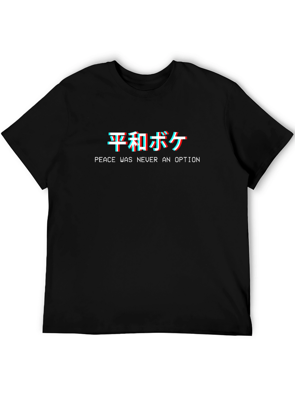 Peace Was Never An Option T-Shirt