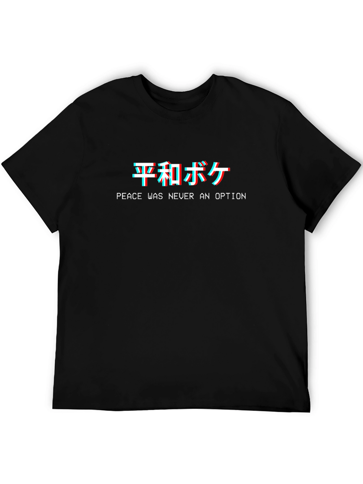 Peace Was Never An Option T-Shirt