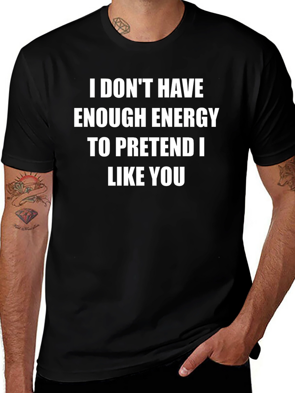 Funny Sarcastic T-Shirt - No Energy to Pretend