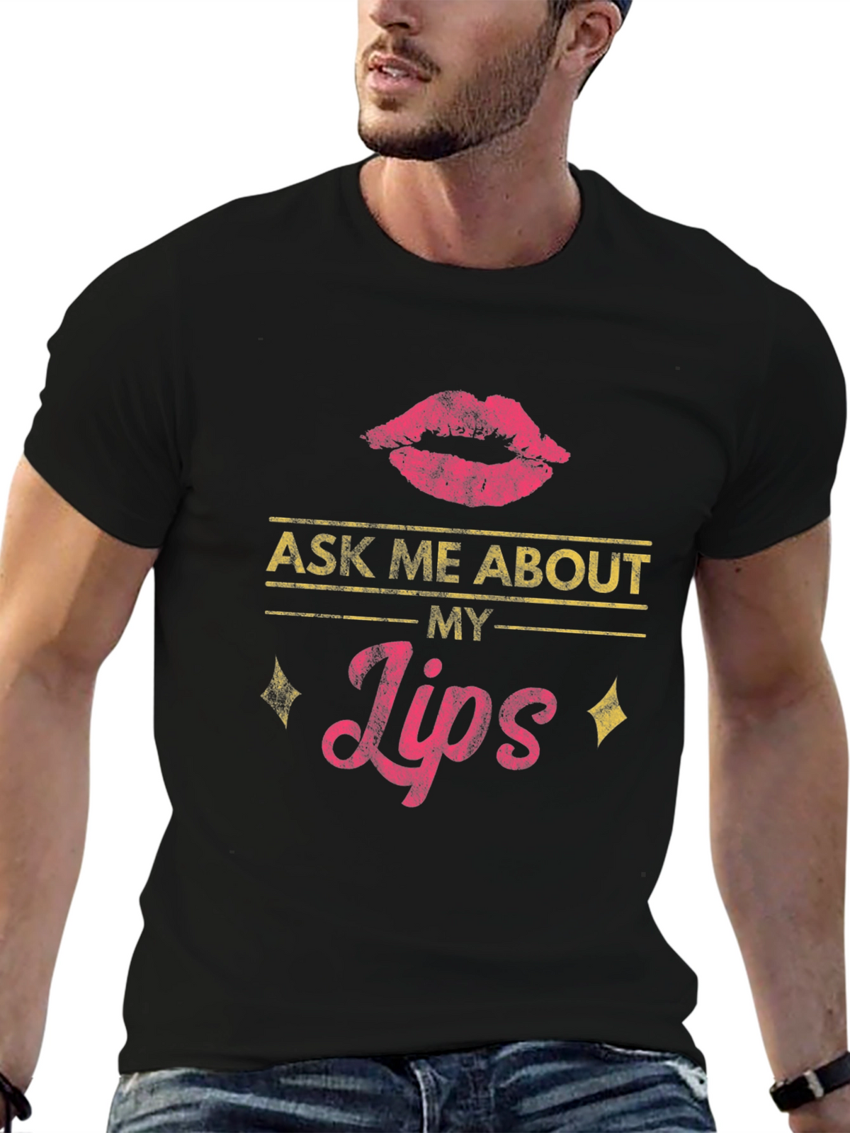 Ask Me About My Lips T-Shirt