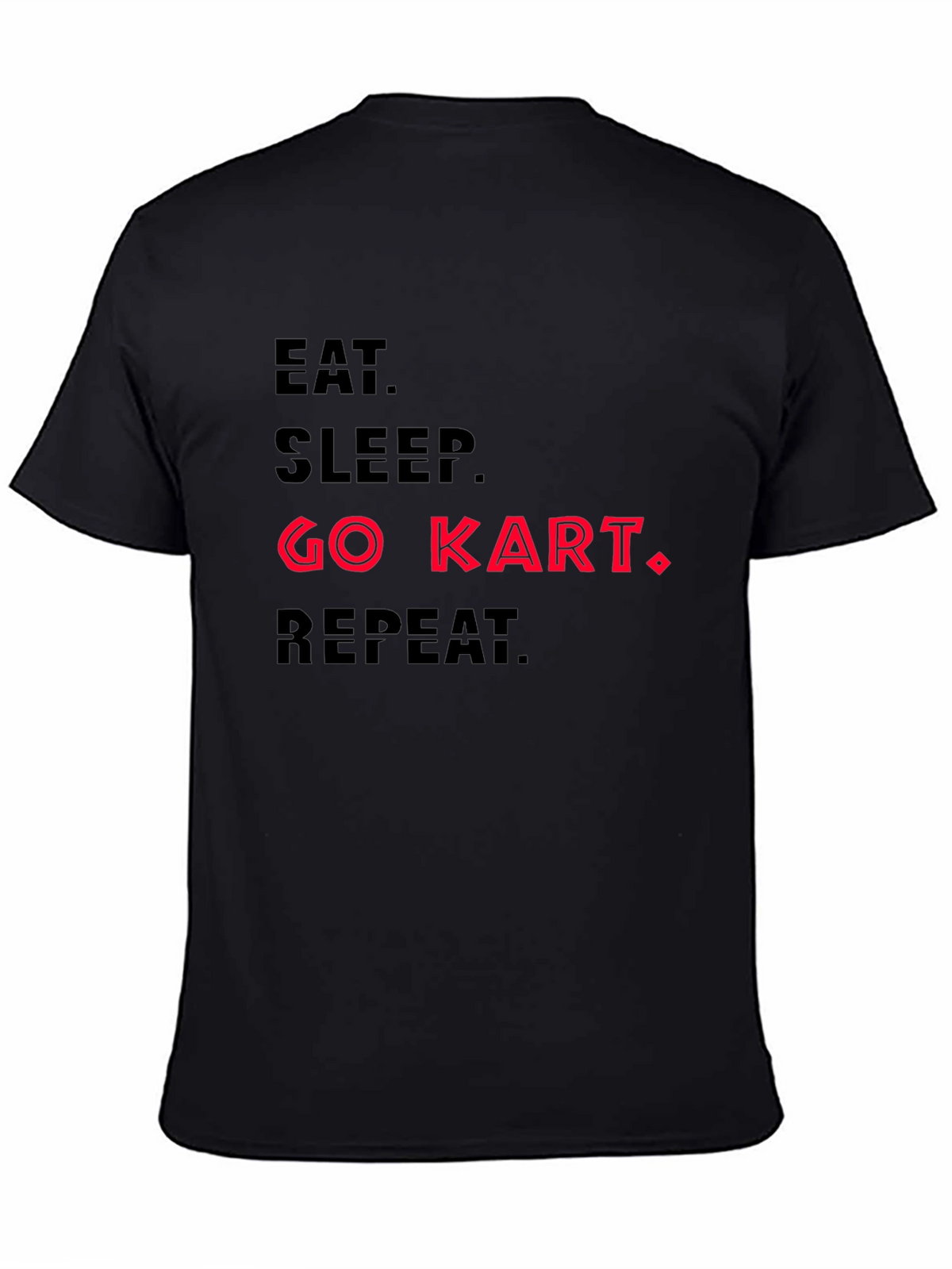 Eat Sleep Go Kart Repeat T-Shirt