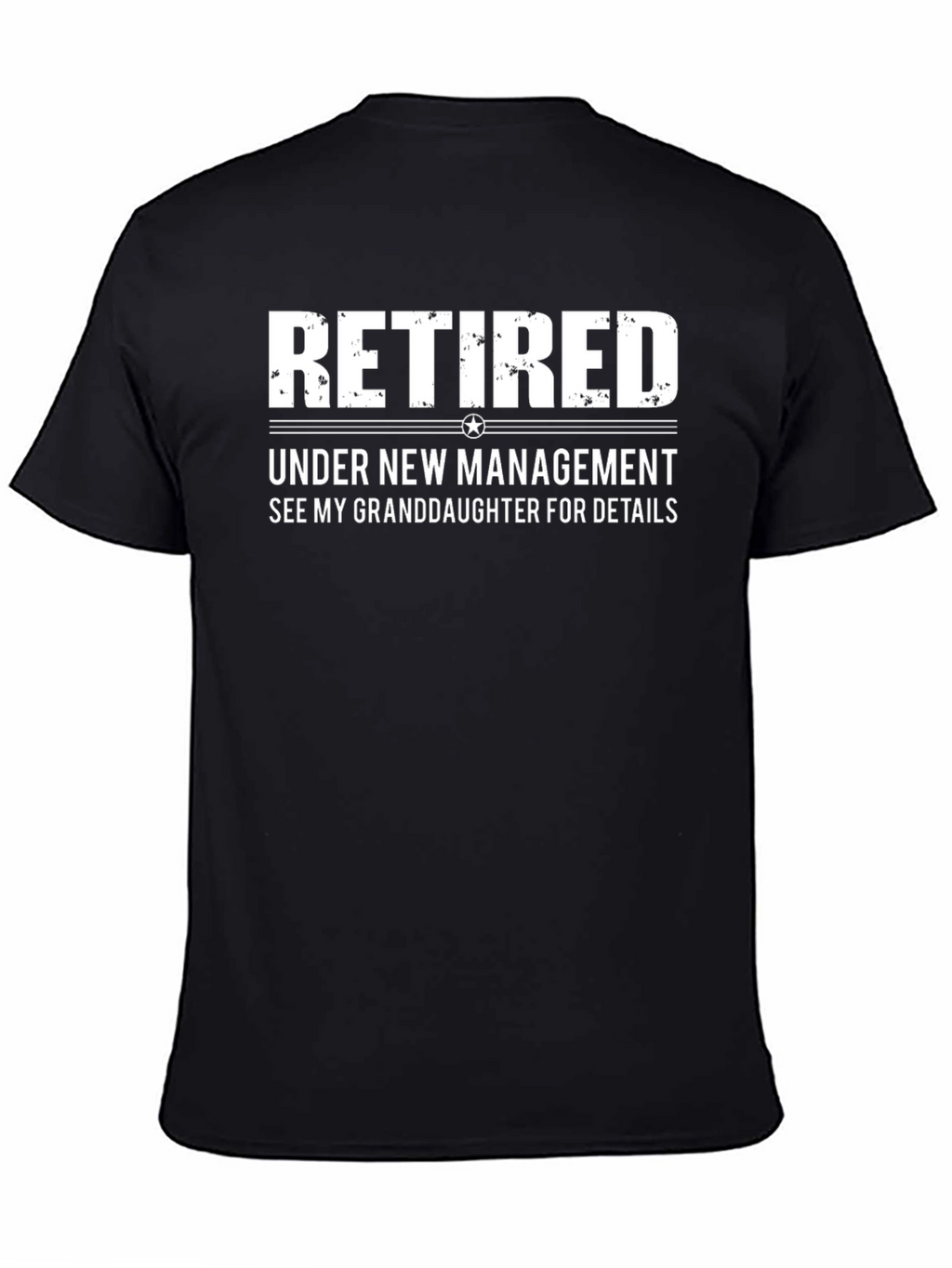 Retired Under New Management T-Shirt