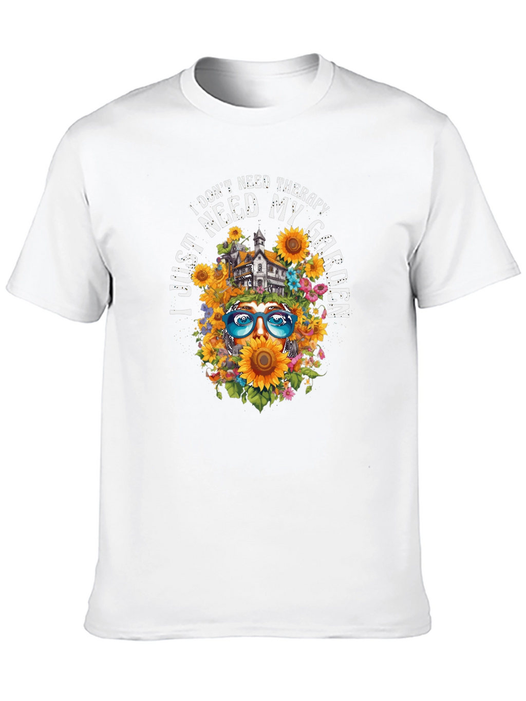 I Dont Need Therapy I Need My Garden T-Shirt