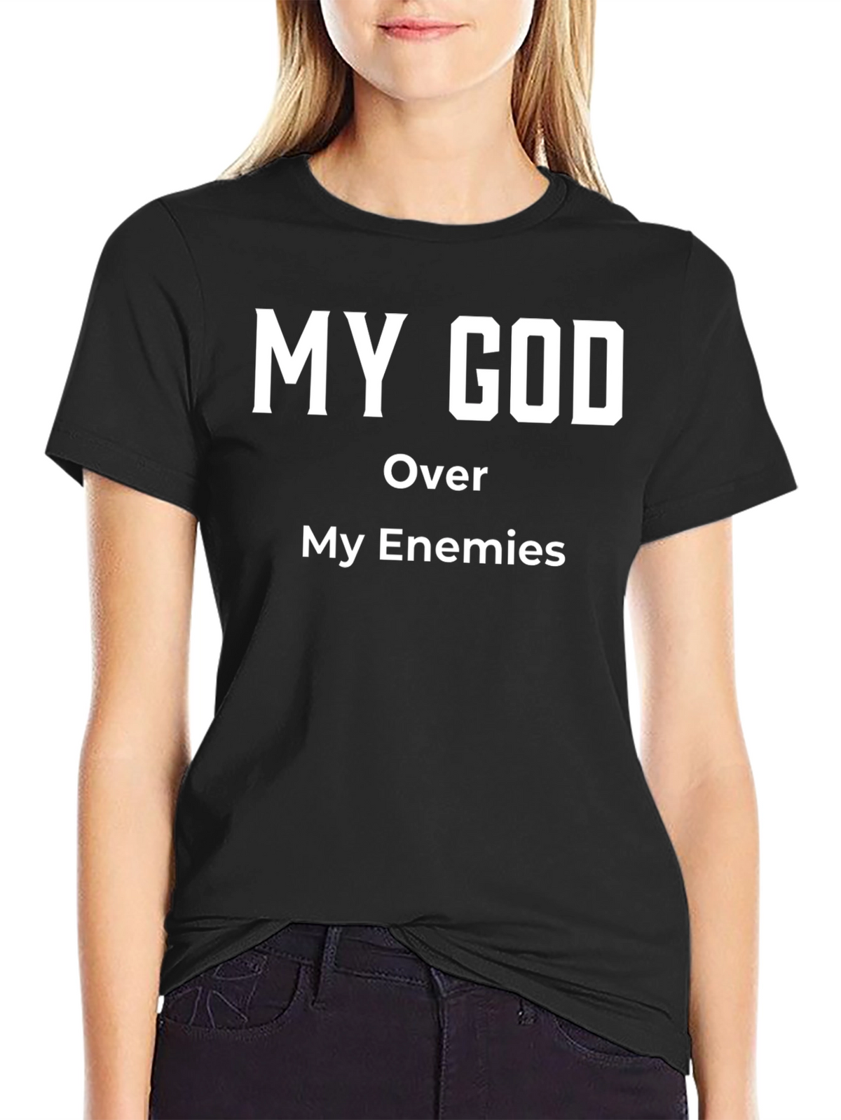 My God Over My Enemies Black T-Shirt