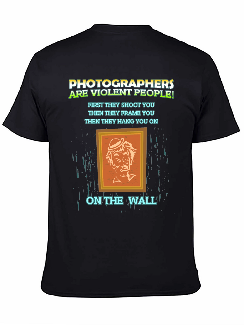 Photographer Humor T-Shirt - Violent People
