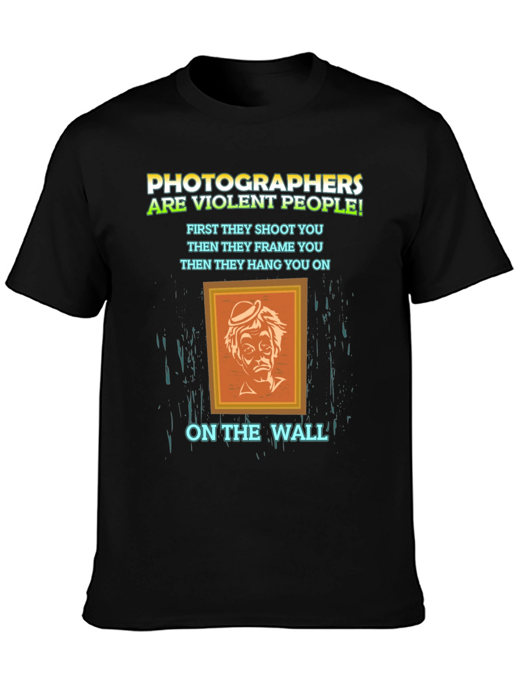 Photographer Humor T-Shirt - Violent People