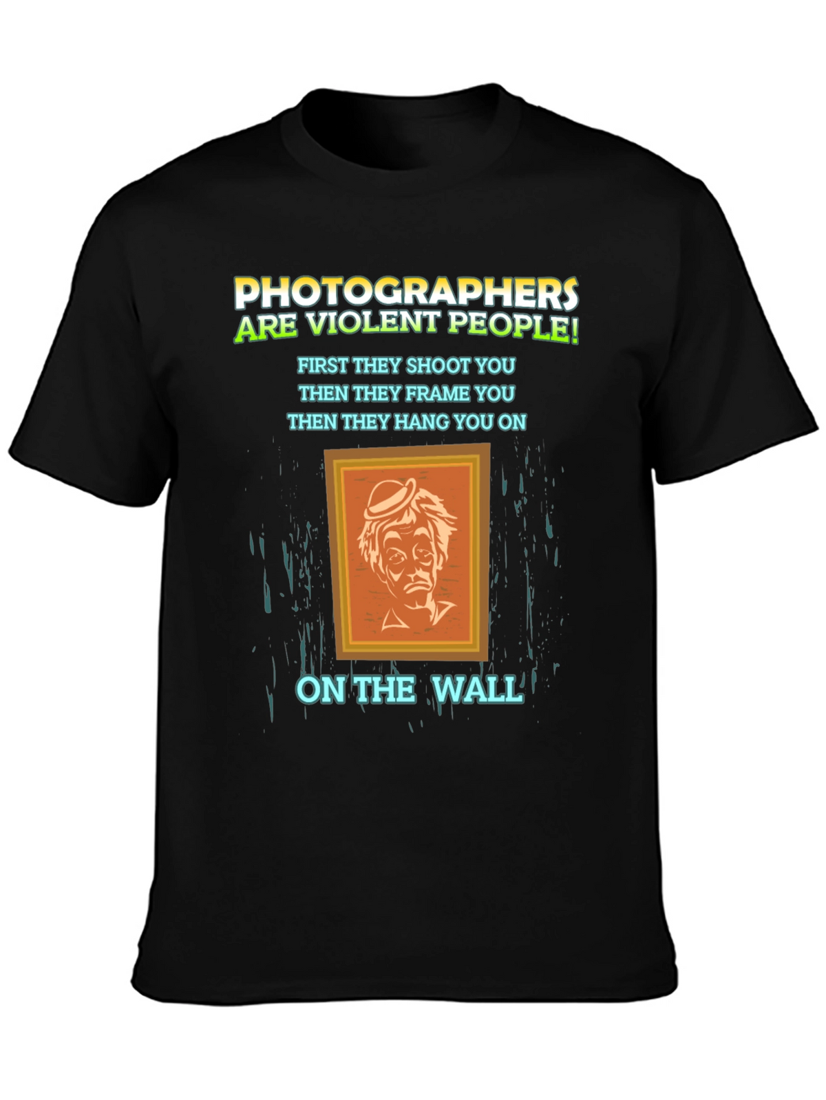 Photographer Humor T-Shirt - Violent People