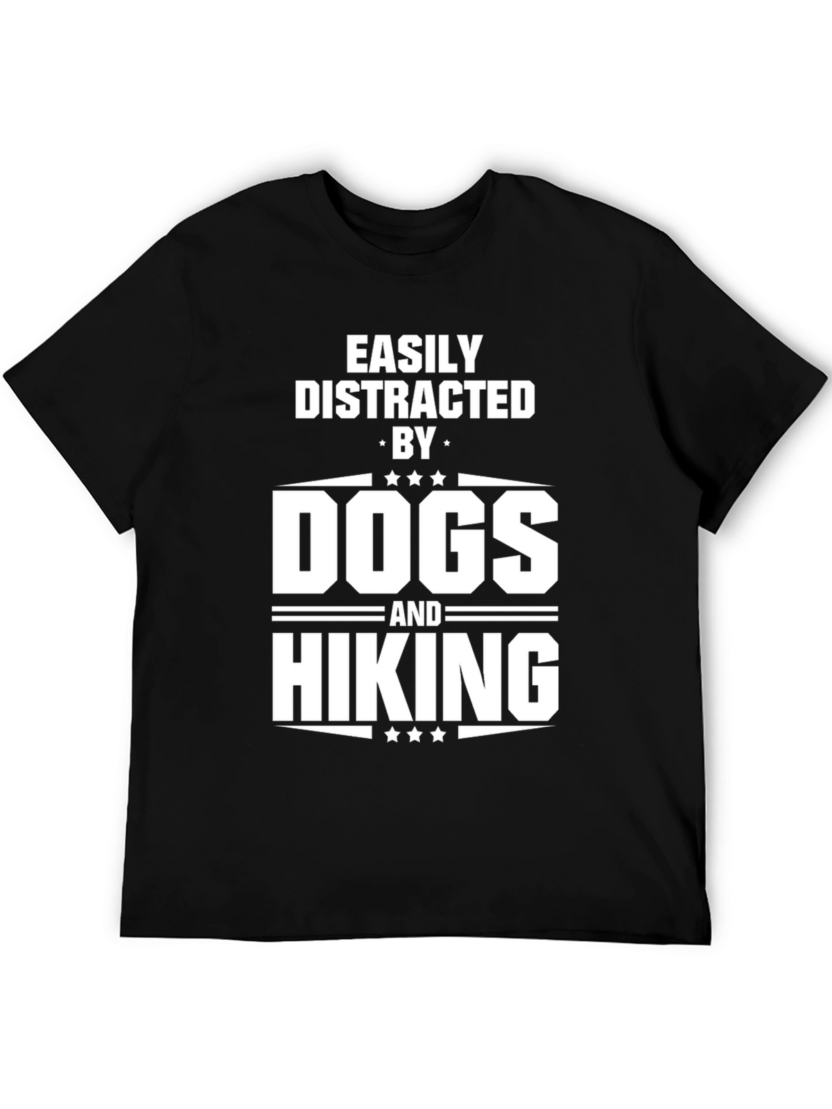 Easily Distracted By Dogs and Hiking T-Shirt