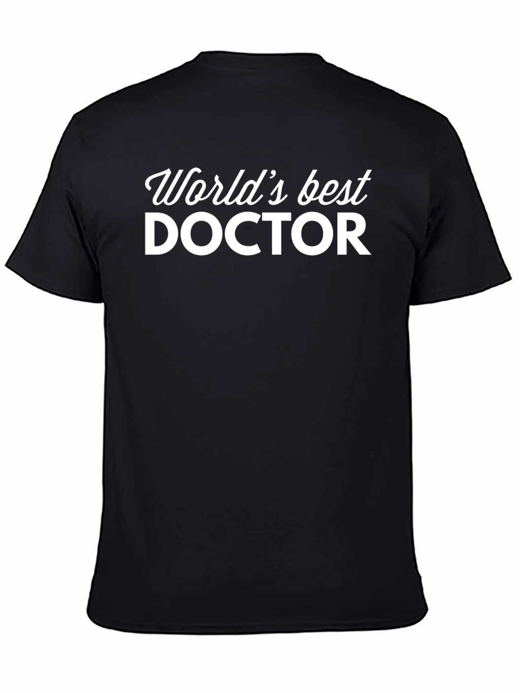 Worlds Best Doctor Graphic T-Shirt