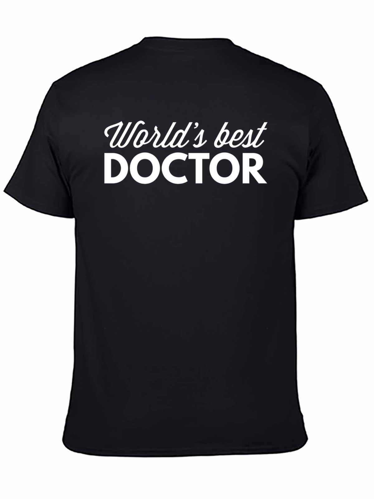 Worlds Best Doctor Graphic T-Shirt
