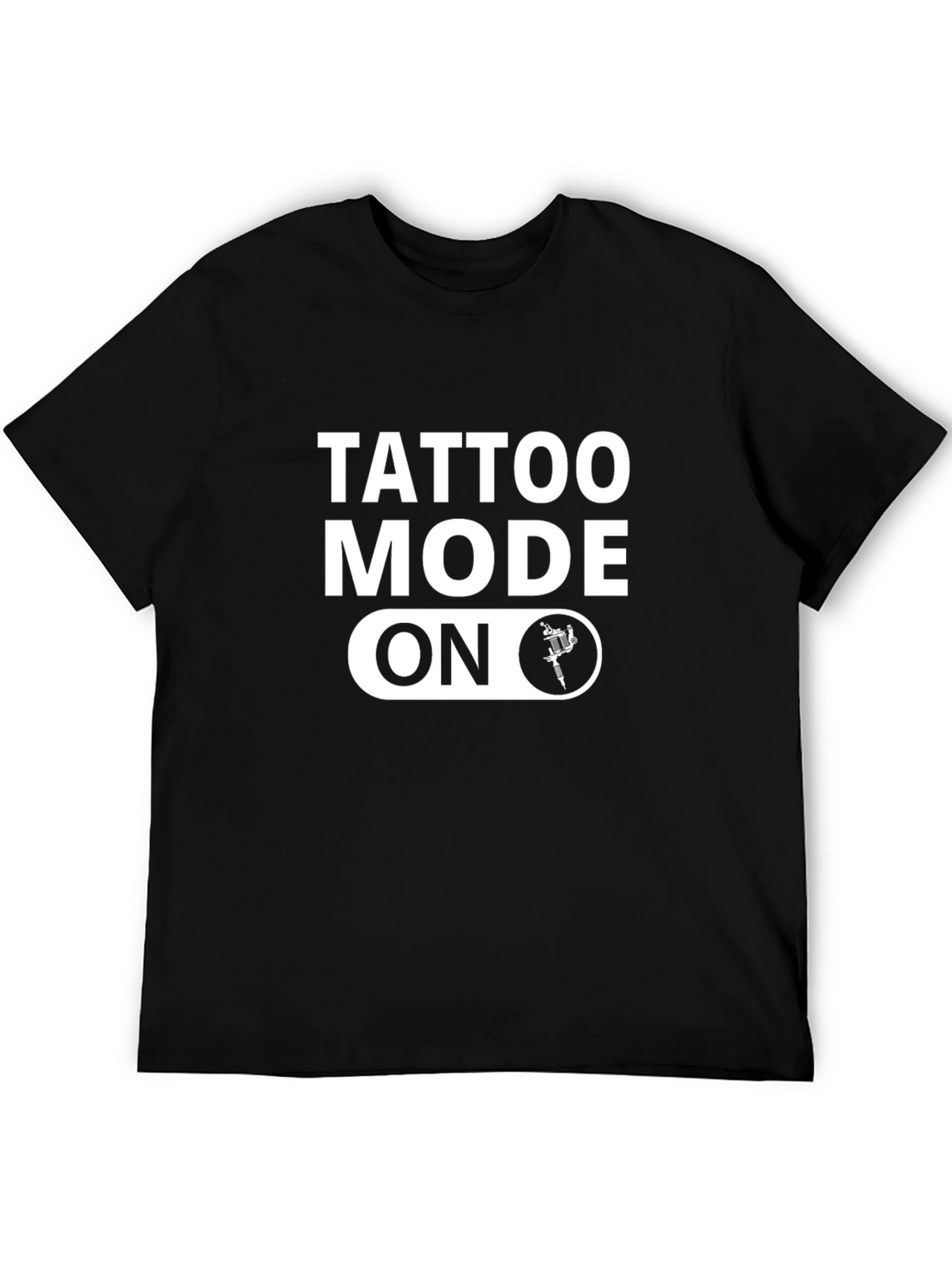 Tattoo Mode On Black T-Shirt