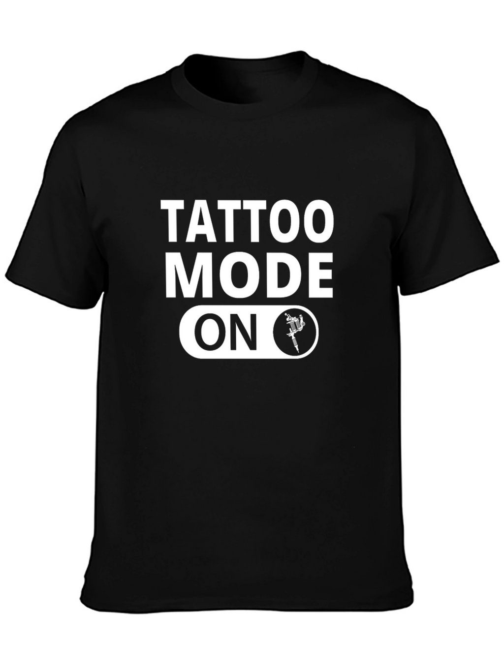 Tattoo Mode On Black T-Shirt