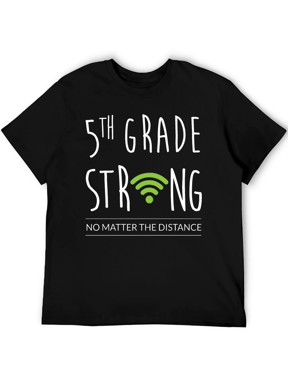 5th Grade Strong T-Shirt - Distance Learning Support