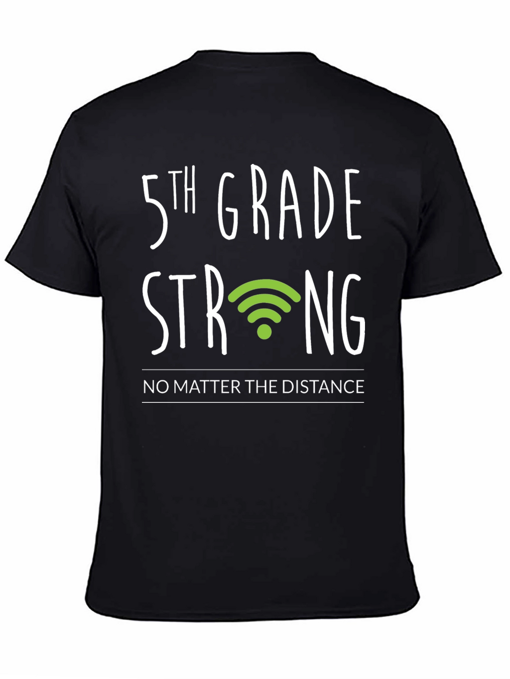 5th Grade Strong T-Shirt - Distance Learning Support