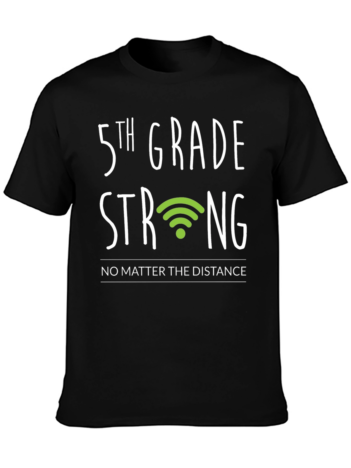 5th Grade Strong T-Shirt - Distance Learning Support