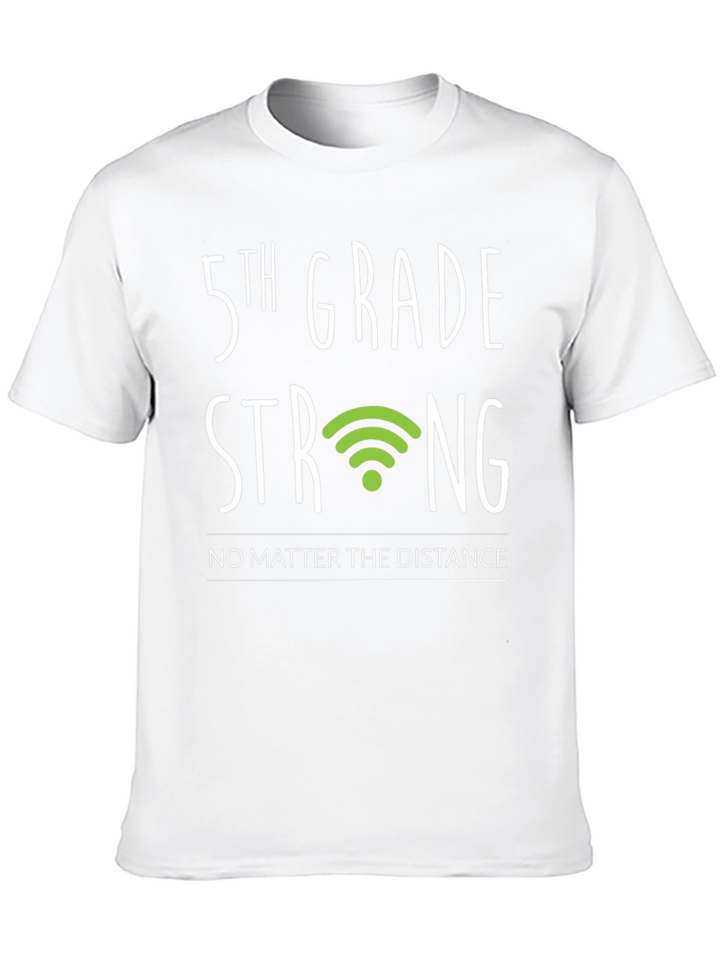 5th Grade Strong T-Shirt - Distance Learning Support